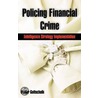 Policing Financial Crime by Petter Gottschalk