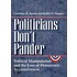 Politicians Don't Pander