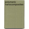 Polymeric Nanocomposites door Sati N. Bhattacharya