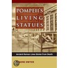 Pompeii's Living Statues door Eugene Dwyer