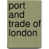 Port and Trade of London