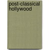 Post-Classical Hollywood door Barry Langford