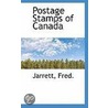 Postage Stamps Of Canada door Jarrett Fred.
