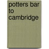 Potters Bar To Cambridge by Vic Mitchell