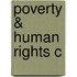 Poverty & Human Rights C