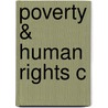 Poverty & Human Rights C door Polly Vizard