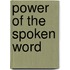 Power Of The Spoken Word