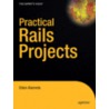 Practical Rails Projects door Eldon Alameda