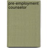 Pre-Employment Counselor door Onbekend