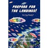 Prepare for the Landings by Michael Ellegion