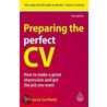 Preparing The Perfect Cv by Rebecca Corfield