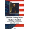 President Zachary Taylor by Elbert B. Smith