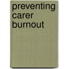 Preventing Carer Burnout by Unaids