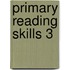 Primary Reading Skills 3