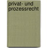 Privat- und Prozessrecht by Peter Förschler