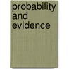 Probability And Evidence door Alfred J. Ayer