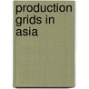 Production Grids in Asia door Simon C. Lin
