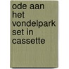 Ode aan het Vondelpark set in cassette
