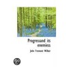 Progressand Its Enemiess door John Fremont Wilber