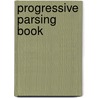 Progressive Parsing Book door Allen Hayden Weld