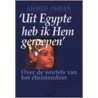 Uit Egypte heb ik Hem geroepen