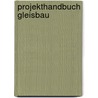 Projekthandbuch Gleisbau door Onbekend