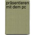 Präsentieren Mit Dem Pc