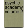 Psychic Academy Volume 2 by Nathan Johnson