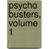 Psycho Busters, Volume 1