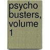 Psycho Busters, Volume 1 by Yuya Aoki