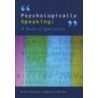 Psychologically Speaking by Kevin J. Connolly