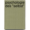 Psychologie des "Selbst" by Hans Dieter Mummendey