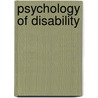 Psychology of Disability door Nancy M. Crewe