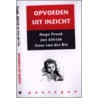 Opvoeden uit inzicht door J. Alfrink