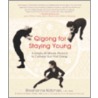 Qigong for Staying Young door Shoshanna Katzman