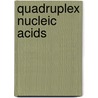 Quadruplex Nucleic Acids door Stephen Neidle