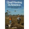 Quail Hunting In America door Tom Huggler