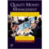 Quality Money Management door Benjamin Van Vliet