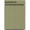 Questions Contemporaines door Onbekend