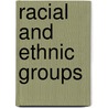 Racial And Ethnic Groups door Richard T. Schaefer