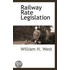 Railway Rate Legislation