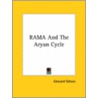 Rama And The Aryan Cycle door Edouard Schuré