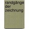 Randgänge der Zeichnung by Unknown