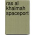 Ras Al Khaimah Spaceport