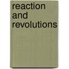 Reaction And Revolutions door Michael Lynch