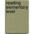 Reading Elementary Level