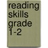 Reading Skills Grade 1-2