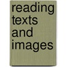 Reading Texts And Images door B. Muir