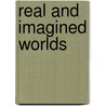 Real and Imagined Worlds door Morroe Berger