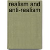 Realism And Anti-Realism door Stuart Brock